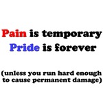 Pain is Temporary, Unless